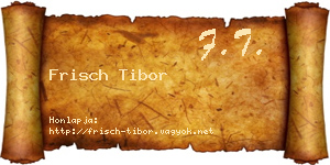 Frisch Tibor névjegykártya